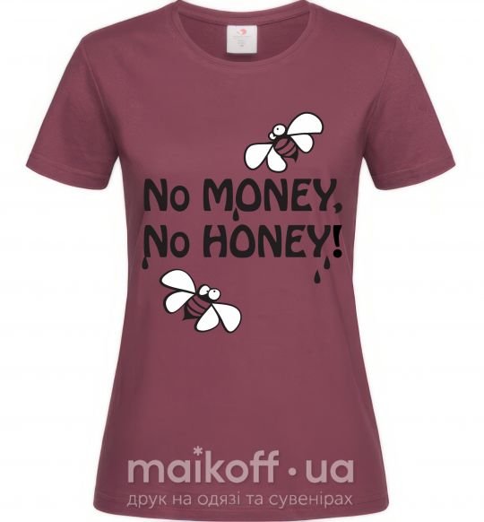 Жіноча футболка NO MONEY - NO HONEY Бордовий фото