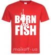 Мужская футболка BORN TO FISH Красный фото