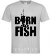 Мужская футболка BORN TO FISH Серый фото
