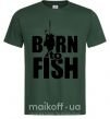 Чоловіча футболка BORN TO FISH Темно-зелений фото