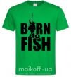 Мужская футболка BORN TO FISH Зеленый фото