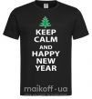 Мужская футболка Надпись KEEP CALM AND HAPPY NEW YEAR Черный фото