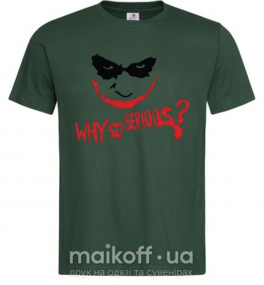 Мужская футболка Why so serios joker Темно-зеленый фото