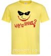 Мужская футболка Why so serios joker Лимонный фото