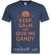 Мужская футболка keep calm and give me candy Темно-синий фото