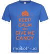 Чоловіча футболка keep calm and give me candy Яскраво-синій фото