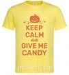Мужская футболка keep calm and give me candy Лимонный фото
