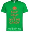 Мужская футболка keep calm and give me candy Зеленый фото