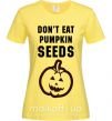 Женская футболка dont eat pumpkin seeds Лимонный фото