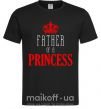 Мужская футболка Father of a princess Черный фото