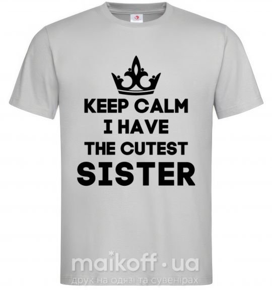 Мужская футболка Keep calm i have the cutest sister Серый фото