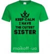 Мужская футболка Keep calm i have the cutest sister Зеленый фото