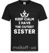 Чоловіча футболка Keep calm i have the cutest sister Чорний фото