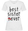 Жіноча футболка Best sister never-ever Білий фото