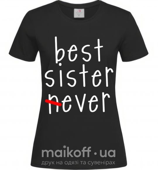 Жіноча футболка Best sister never-ever Чорний фото