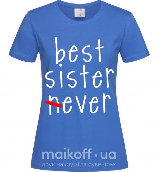 Жіноча футболка Best sister never-ever Яскраво-синій фото