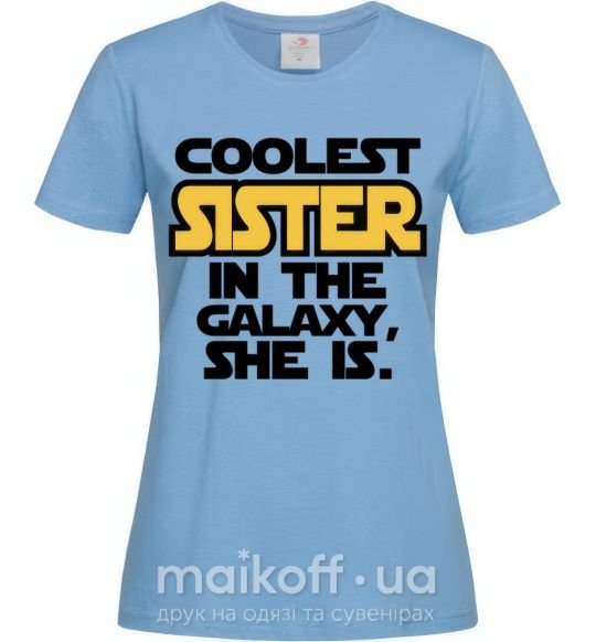 Женская футболка Coolest sister in the galaxy she is Голубой фото