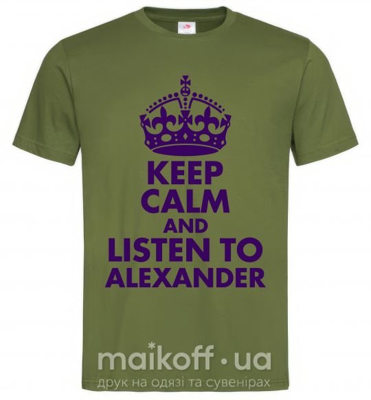 Чоловіча футболка Keep calm and listen to Alexander Оливковий фото