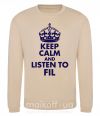 Світшот Keep calm and listen to Fil Пісочний фото