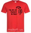 Мужская футболка You are like beer on friday Красный фото