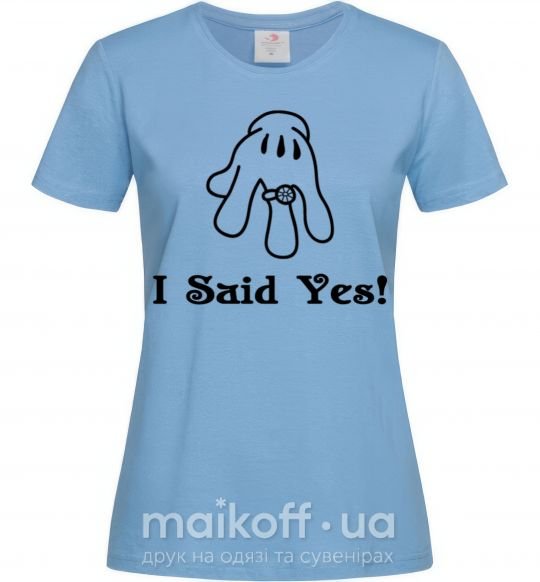 Женская футболка I Said Yes version 2 Голубой фото