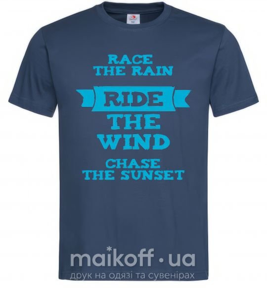 Мужская футболка Race the rain ride the wind chase the sunset Темно-синий фото