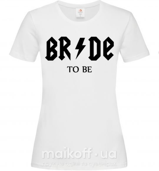 Жіноча футболка Bride to be ACDC Білий фото