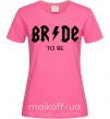Женская футболка Bride to be ACDC Ярко-розовый фото