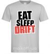 Мужская футболка Eat sleep drift Серый фото