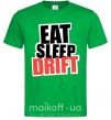 Мужская футболка Eat sleep drift Зеленый фото